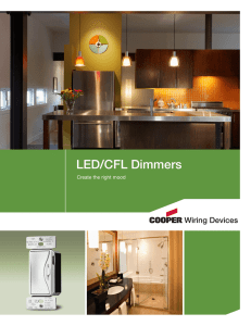 LED/CFL Dimmers Create the right mood