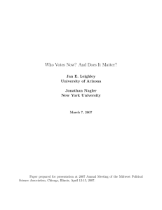 Who Votes Now? And Does It Matter? Jan E. Leighley Jonathan Nagler