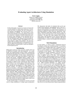 Evaluating Agent Architectures Using Simulation B. S. Logan