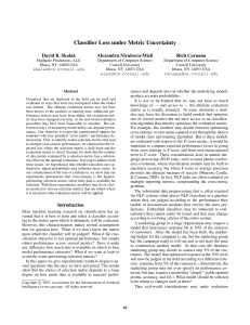 Classifier Loss under Metric Uncertainty David B. Skalak Alexandru Niculescu-Mizil Rich Caruana