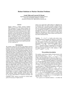 Robust Solutions to Markov Decision Problems