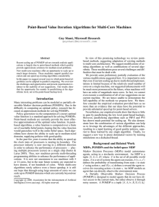 Point-Based Value Iteration Algorithms for Multi-Core Machines Guy Shani, Microsoft Research