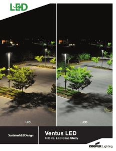 Ventus LED HID LED HID vs. LED Case Study