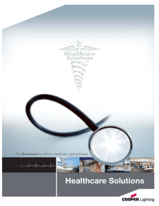 Healthcare Solutions The One Source for all Your Healthcare Lighting Needs