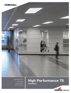 High Performance T8 Solutions