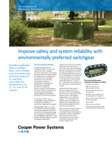 Improve safety and system reliability with environmentally preferred switchgear Versatile in application
