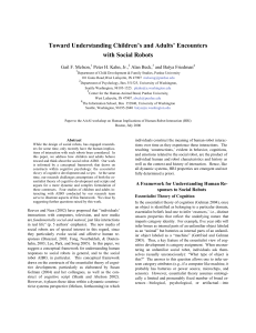 Toward Understanding Children’s and Adults’ Encounters with Social Robots  Gail F. Melson,