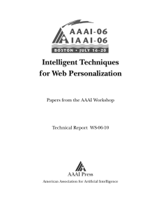 Intelligent Techniques for Web Personalization AAAI Press Papers from the AAAI Workshop