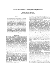Toward Discriminative Learning of Planning Heuristics Yuehua Xu and Alan Fern
