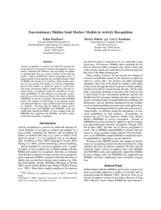 Non-stationary Hidden Semi Markov Models in Activity Recognition Einat Marhasev Meirav Hadad