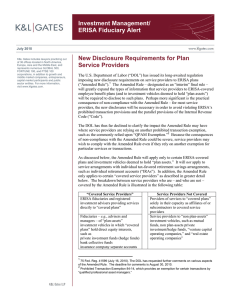 Investment Management/ ERISA Fiduciary Alert New Disclosure Requirements for Plan Service Providers