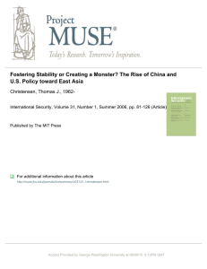 Fostering Stability or Creating a Monster? The Rise of China... U.S. Policy toward East Asia Christensen, Thomas J., 1962-