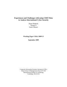 Experiences and Challenges with using CERT Data Stuart Madnick