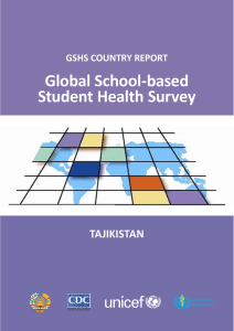 Global school-based student Health survey TajikisTan GsHs CounTry reporT