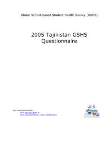 2005 Tajikistan GSHS Questionnaire Global School-based Student Health Survey (GSHS)