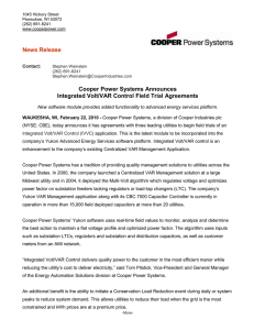 News Release Cooper Power Systems Announces Integrated Volt/VAR Control Field Trial Agreements