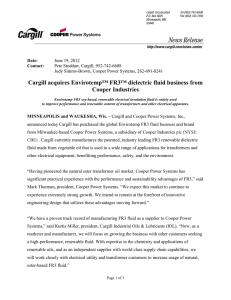 Cargill acquires Envirotemp™ FR3™ dielectric fluid business from Cooper Industries Date: Contact: