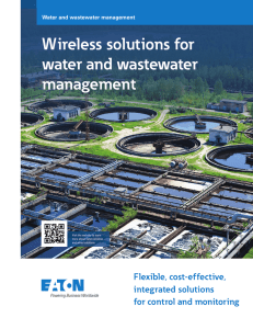 Wireless solutions for water and wastewater management Flexible, cost-effective,