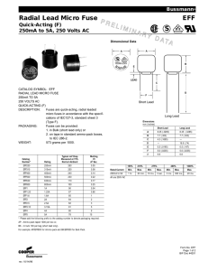 Radial Lead Micro Fuse EFF Quick-Acting (F) 250mA to 5A, 250 Volts AC