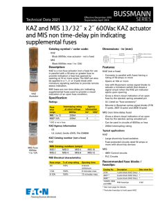 BUSSMANN KAZ and MIS 13⁄32˝ x 2˝ 600Vac KAZ actuator supplemental fuses