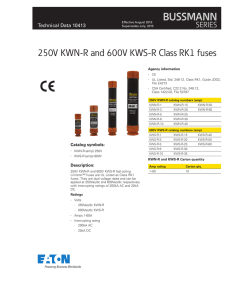 BUSSMANN 250V KWN-R and 600V KWS-R Class RK1 fuses SERIES Technical Data 10413