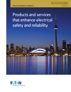 Products and services that enhance electrical safety and reliability BUSSMANN