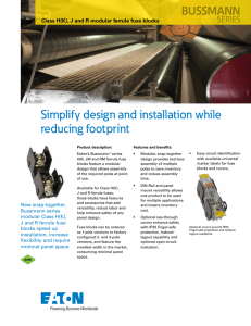 Simplify design and installation while reducing footprint BUSSMANN SERIES