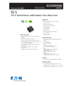 SS-5 250 V Subminiature, radial leaded, time-delay fuses Pb HF