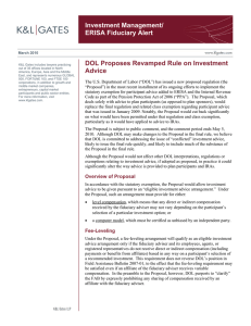 Investment Management/ ERISA Fiduciary Alert DOL Proposes Revamped Rule on Investment Advice