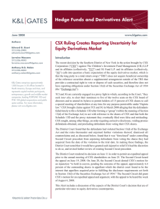 Hedge Funds and Derivatives Alert CSX Ruling Creates Reporting Uncertainty for Introduction