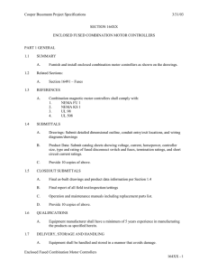 Cooper Bussmann Project Specifications 3/31/03 SECTION 164XX ENCLOSED FUSED COMBINATION MOTOR CONTROLLERS