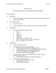 Cooper Bussmann Project Specifications 3/31/03 SECTION 164XX ELEVATOR SHUNT-TRIP FUSED DISTRIBUTION PANELBOARDS