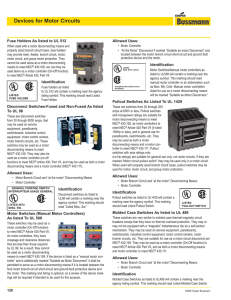 Fuse Holders As listed to UL 512 Allowed Uses: