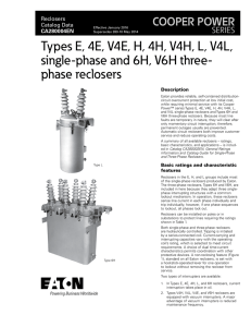 Types E, 4E, V4E, H, 4H, V4H, L, V4L, phase reclosers