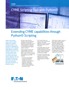 Extending CYME capabilities through Python® Scripting CYME Scripting Tool with Python® CYME