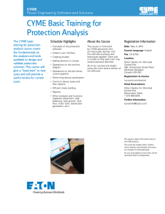 CYME Basic Training for Protection Analysis CYME Power Engineering Software and Solutions
