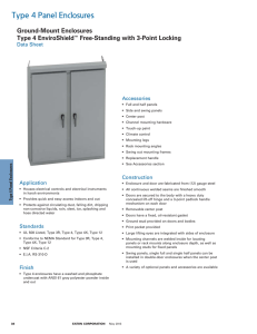 Type 4 Panel Enclosures Ground-Mount Enclosures Type 4 EnviroShield Free-Standing with 3-Point Locking