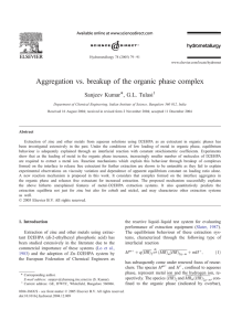 Aggregation vs. breakup of the organic phase complex