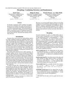 Morphing: Combining Structure and Randomness Ian P. Gent Holger H. Hoos Patrick Prosser