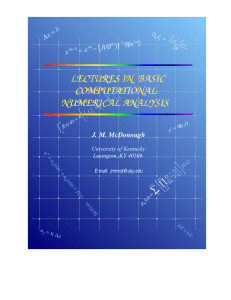 LECTURES IN  BASIC COMPUTATIONAL NUMERICAL ANALYSIS J. M. McDonough