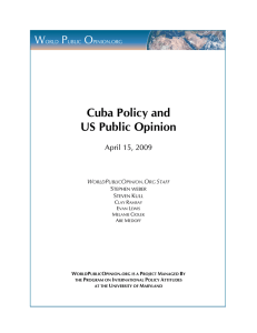 Cuba Policy and US Public Opinion  April 15, 2009