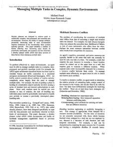 Managing  Multiple  Tasks in  Complex,  Dynamic ... Michael Freed NASA  Ames Research Center Multitask  Resource  Conflicts