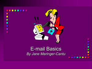 E-mail Basics By Jane Maringer-Cantu