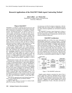 Research Applications of the MAGNET Multi-Agent Contracting Testbed John Collins Maria Gini