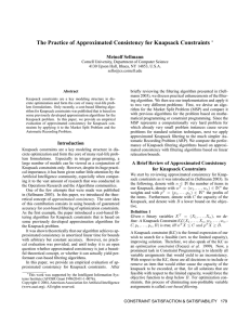 The Practice of Approximated Consistency for Knapsack Constraints Meinolf Sellmann