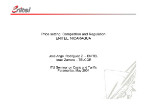 Price setting, Competition and Regulation ENITEL, NICARAGUA