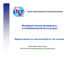 Broadband Access development. A multidimensional focus project Unión Internacional de Telecomunicaciones