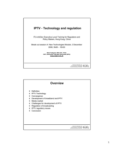 – Technology and regulation IPTV