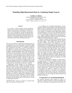 Modelling High-Dimensional Data by Combining Simple Experts Geoffrey E. Hinton