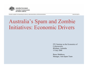 Australia’s Spam and Zombie Initiatives: Economic Drivers